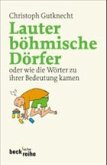 Lauter böhmische Dörfer