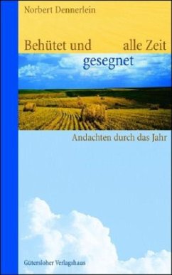 Behütet und gesegnet alle Zeit - Dennerlein, Norbert