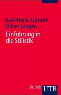 Einführung in die Stilistik - Göttert, Karl-Heinz; Jungen, Oliver