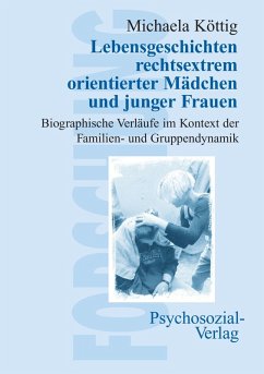 Cover Lebensgeschichten rechtsextrem orientierter Mädchen und junger Frauen
