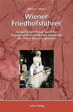 Wiener Friedhofsführer - Bauer, Werner T.