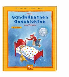 Kleine Sandmännchen-Geschichten zum Vorlesen - Wich, Henriette