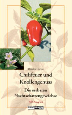 Chillifeuer und Knollengenuss - Davias, Orestes