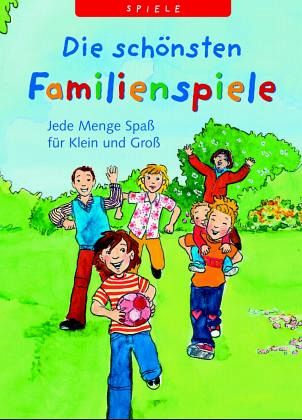 Die schönsten Familienspiele