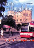 Köln und Umgebung entdecken