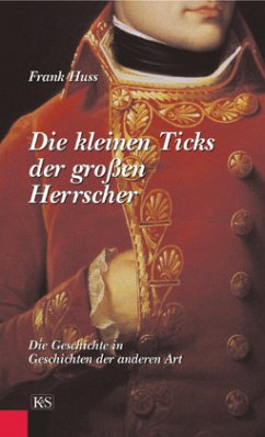 Die Kleinen Ticks der grossen Herrscher - Huss, Frank