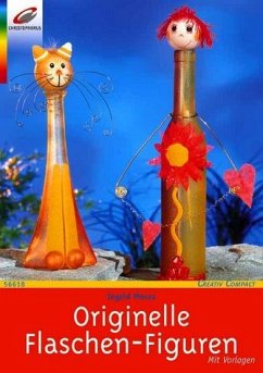 Originelle Flaschen-Figuren - Moras, Ingrid
