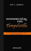 Donnerschlag und Tempelstille