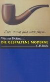 Die gespaltene Moderne Die gespaltene Moderne