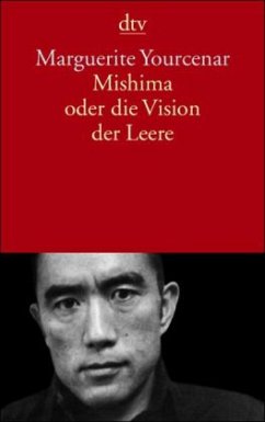 Mishima oder die Vision der Leere - Yourcenar, Marguerite