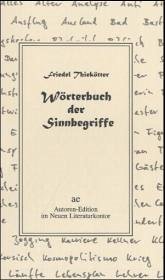 Wörterbuch der Sinnbegriffe - Thiekötter, Friedel