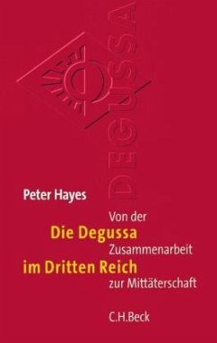 Die Degussa im Dritten Reich - Hayes, Peter