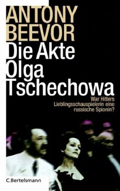 Die Akte Olga Tschechowa - Beevor, Antony