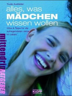 Alles, was Mädchen wissen wollen - Ausfelder, Trude