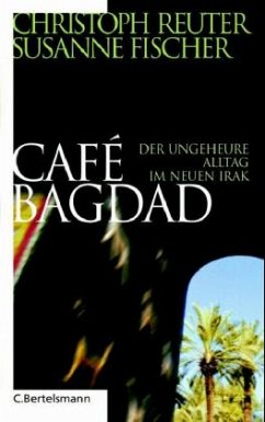 Cafe Bagdad - Reuter, Christoph; Fischer, Susanne