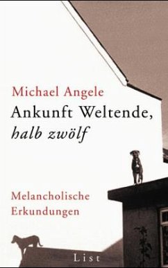 Ankunft Weltende, halb zwölf - Angele, Michael