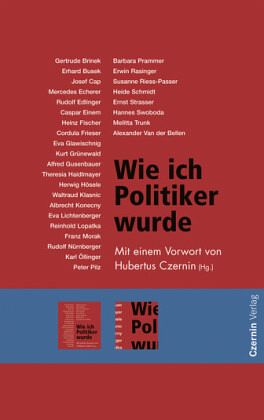 Wie ich Politiker wurde Wie ich Politiker wurde