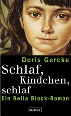 Schlaf, Kindchen, schlaf / Bella Block Bd.13 - Gercke, Doris