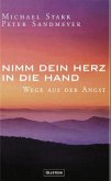 Nimm dein Herz in die Hand