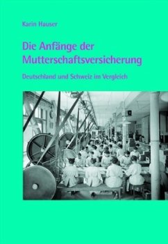Cover Die Anfänge der Mutterschaftsversicherung