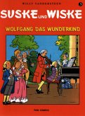 Wolfgang das Wunderkind / Suske und Wiske Bd.3