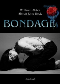 Bondage - Alster, Wolfram; Beck, Simon Rhys