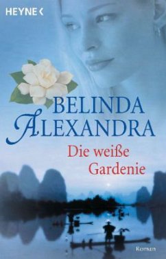 Die weiße Gardenie - Alexandra, Belinda