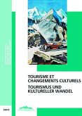 Tourismus und kultureller Wandel; Tourisme et changements culturels