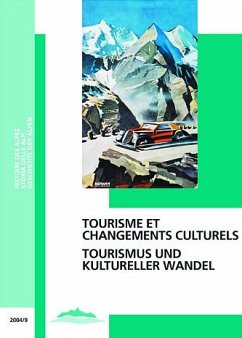 Tourismus und kultureller Wandel; Tourisme et changements culturels