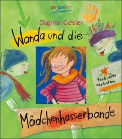 Wanda und die Mädchenhasserbande - Geisler, Dagmar