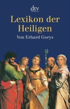 Lexikon der Heiligen - Gorys, Erhard