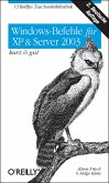 Windows-Befehle für XP & Server 2003 - kurz & gut