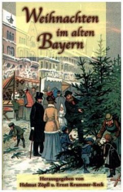 Weihnachten im alten Bayern