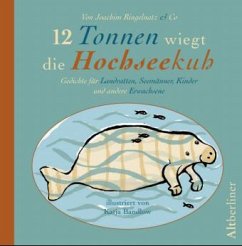 12 Tonnen wiegt die Hochseekuh