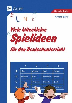 Viele klitzekleine Spielideen für den Deutschunterricht - Bartl, Almuth