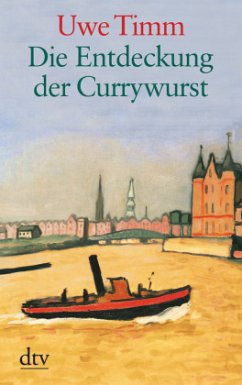 Die Entdeckung der Currywurst. Großdruck - Timm, Uwe