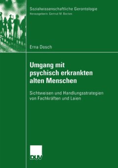 Umgang mit psychisch erkrankten alten Menschen - Dosch, Erna-Christine