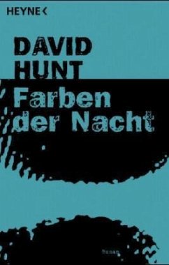 Farben der Nacht - Hunt, David