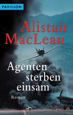 Agenten sterben einsam - MacLean, Alistair
