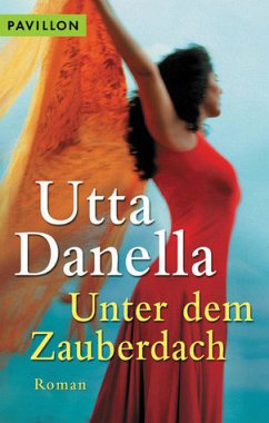 Unter dem Zauberdach - Danella, Utta