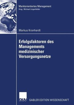 Erfolgsfaktoren des Managements medizinischer Versorgungsnetze - Kronhardt, Markus