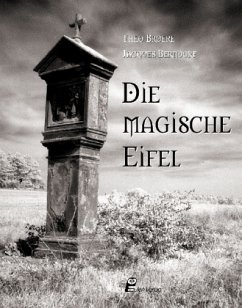 Die magische Eifel - Berndorf, Jacques;Broere, Theo
