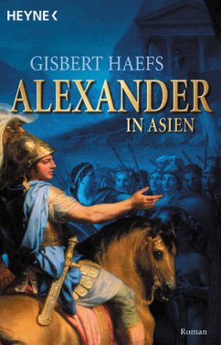 Alexander in Asien - Haefs, Gisbert
