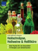 Heilschnäpse, Heilweine & Heilliköre