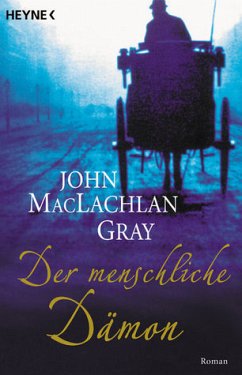 Der menschliche Dämon - Gray, John MacLachlan