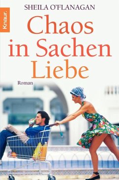 Chaos in Sachen Liebe - O'Flanagan, Sheila