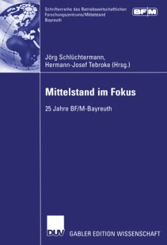 Mittelstand im Fokus - Schlüchtermann, Jörg / Tebroke, Hermann-Josef (Hgg.)