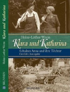 Klara und Katharina, Großdruckausgabe - Worm, Heinz-Lothar