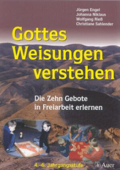 Gottes Weisungen verstehen - Engel, Jürgen / Niklaus, Johanna / Rieß, Wolfgang / Sahlender, Christiane
