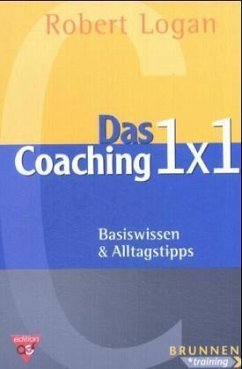 Das Coaching 1 x 1 - Logan, Robert